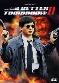 Ying hung boon sik II (A Better Tomorrow 2)