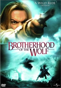 Le Pacte des Loups (Brotherhood of the Wolf)